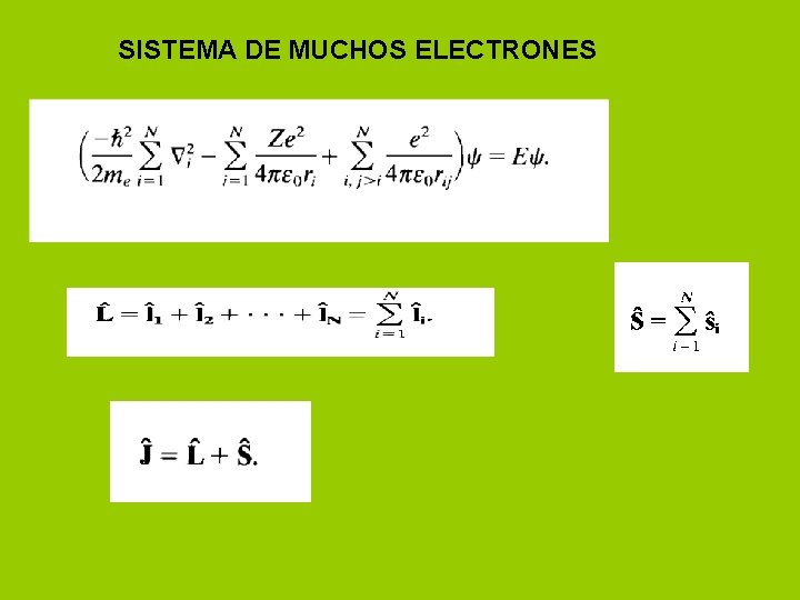 SISTEMA DE MUCHOS ELECTRONES 