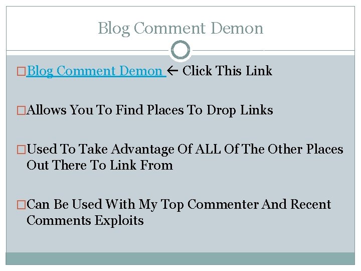 Blog Comment Demon �Blog Comment Demon Click This Link �Allows You To Find Places