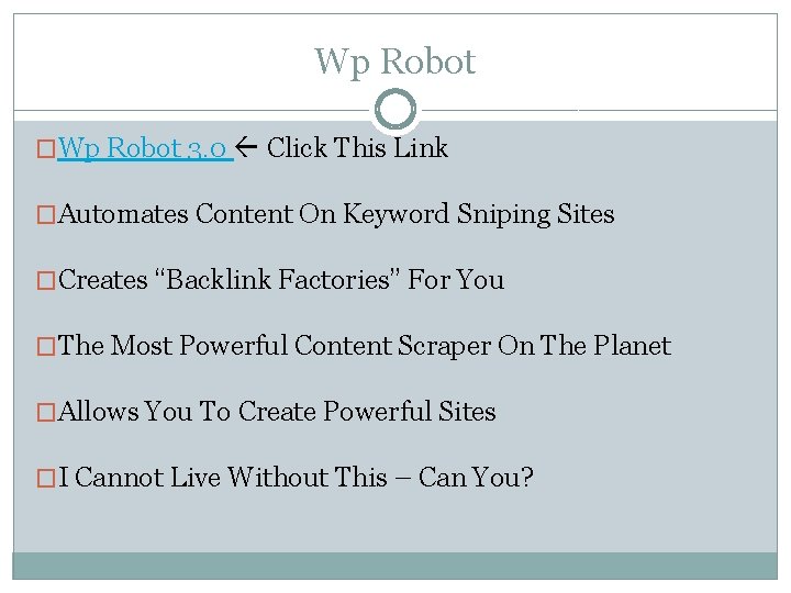 Wp Robot �Wp Robot 3. 0 Click This Link �Automates Content On Keyword Sniping