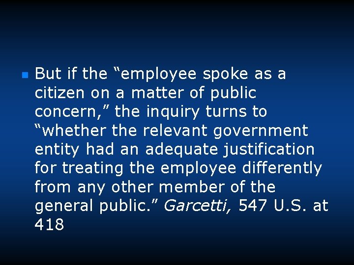 n But if the “employee spoke as a citizen on a matter of public