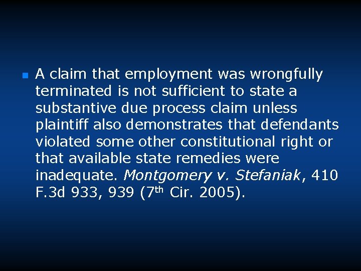 n A claim that employment was wrongfully terminated is not sufficient to state a