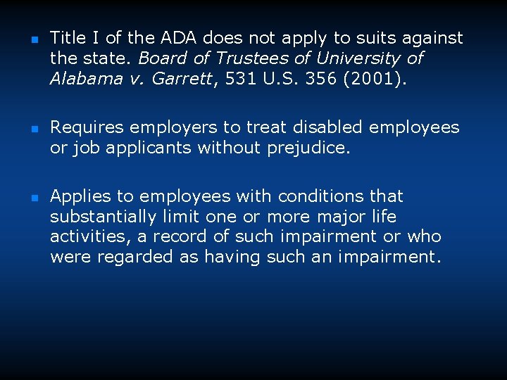 n n n Title I of the ADA does not apply to suits against