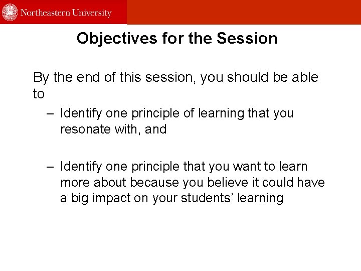 Objectives for the Session By the end of this session, you should be able