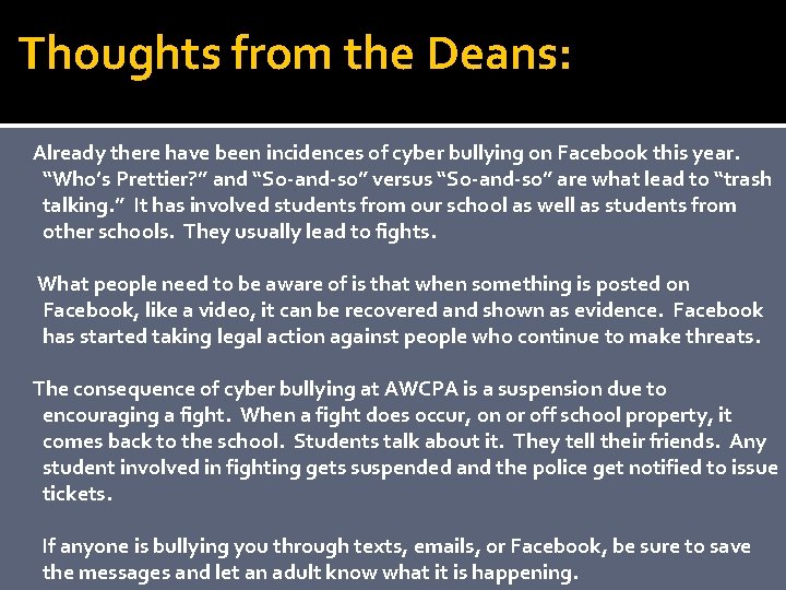  Thoughts from the Deans: Already there have been incidences of cyber bullying on