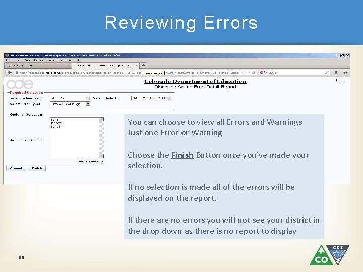 Reviewing Errors You can choose to view all Errors and Warnings Just one Error