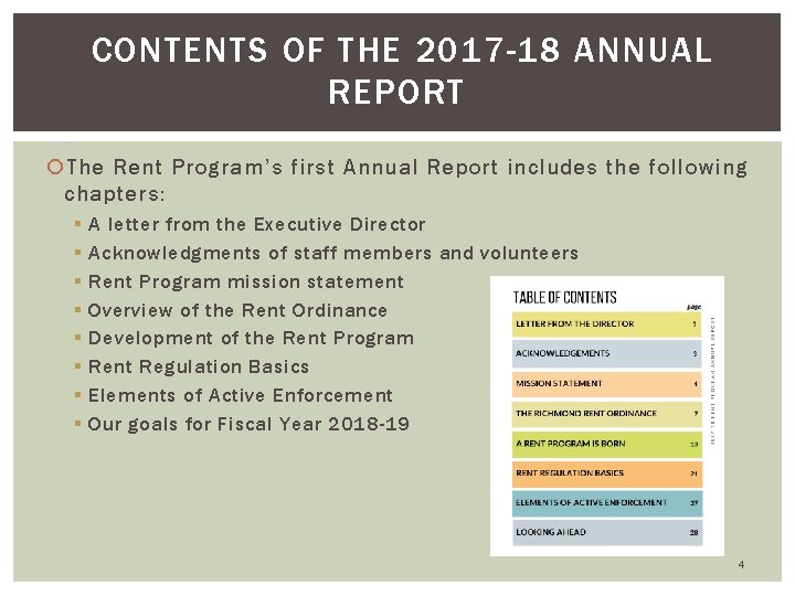 CONTENTS OF THE 2017 -18 ANNUAL REPORT The Rent Program’s first Annual Report includes