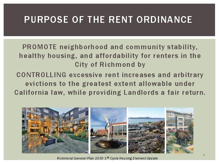 PURPOSE OF THE RENT ORDINANCE PROMOTE neighborhood and community stability, healthy housing, and affordability