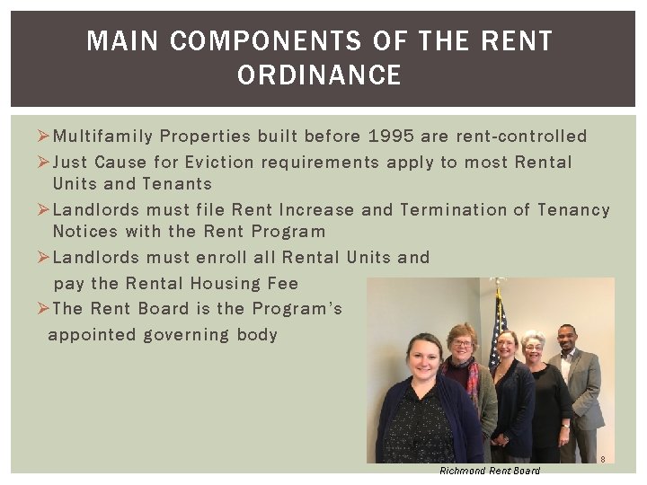 MAIN COMPONENTS OF THE RENT ORDINANCE Ø Multifamily Properties built before 1995 are rent-controlled