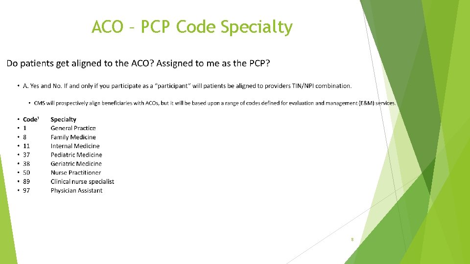 ACO – PCP Code Specialty 8 