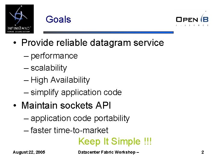 Goals • Provide reliable datagram service – performance – scalability – High Availability –