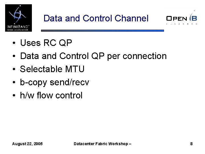 Data and Control Channel • • • Uses RC QP Data and Control QP