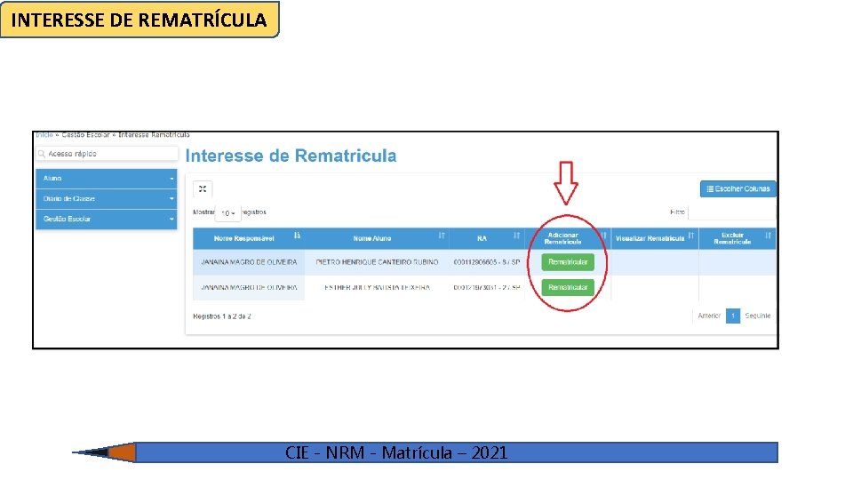INTERESSE DE REMATRÍCULA CIE - NRM - Matrícula – 2021 