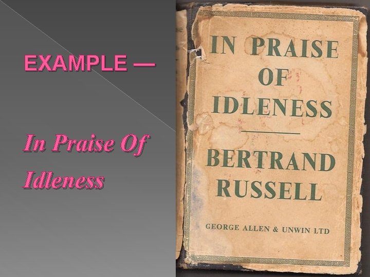 EXAMPLE — In Praise Of Idleness 