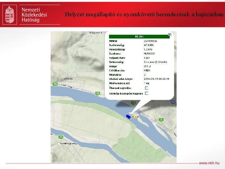 Helyzet megállapító és nyomkövető berendezések a hajózásban 