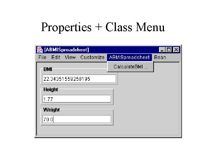 Properties + Class Menu 