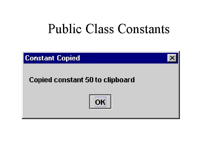 Public Class Constants 