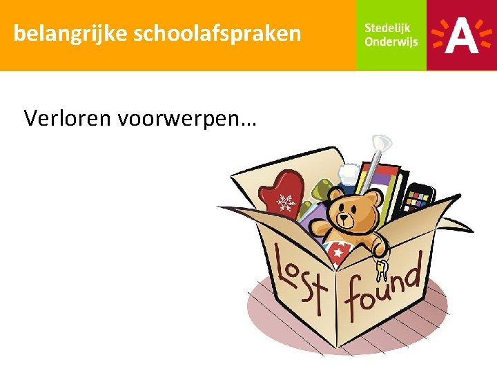 belangrijke schoolafspraken Verloren voorwerpen… 