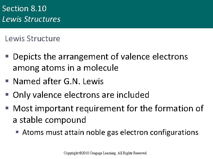 Section 8. 10 Lewis Structures Lewis Structure § Depicts the arrangement of valence electrons