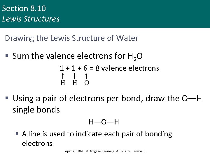 Section 8. 10 Lewis Structures Drawing the Lewis Structure of Water § Sum the