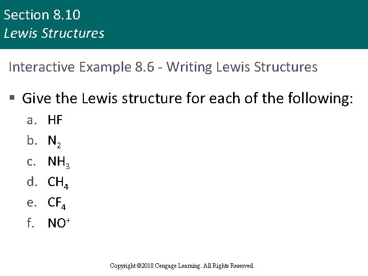 Section 8. 10 Lewis Structures Interactive Example 8. 6 - Writing Lewis Structures §