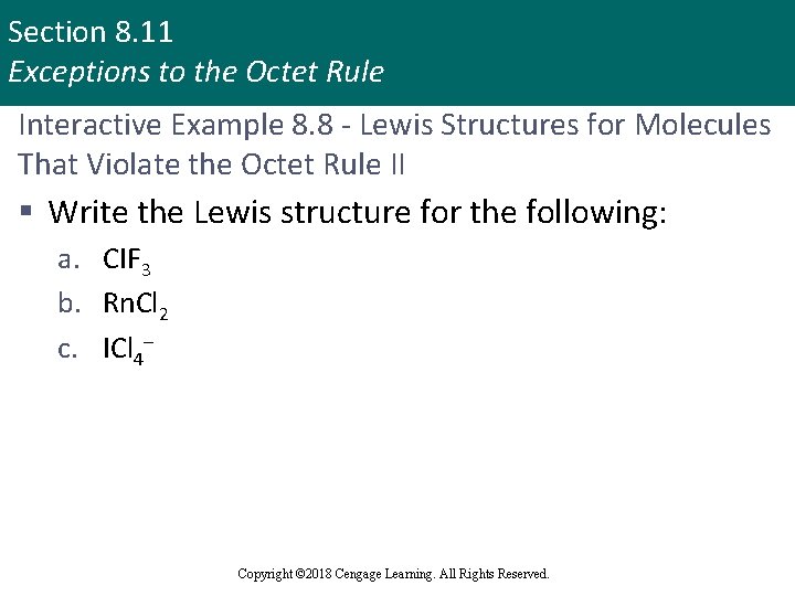 Section 8. 11 Exceptions to the Octet Rule Interactive Example 8. 8 - Lewis