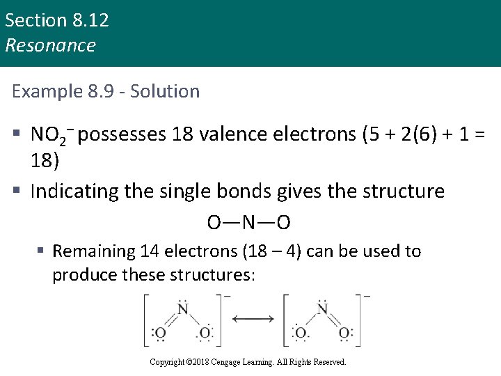 Section 8. 12 Resonance Example 8. 9 - Solution § NO 2– possesses 18