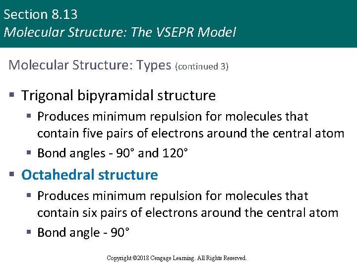 Section 8. 13 Molecular Structure: The VSEPR Model Molecular Structure: Types (continued 3) §