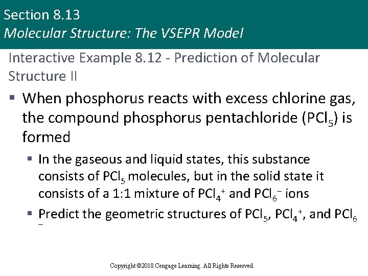 Section 8. 13 Molecular Structure: The VSEPR Model Interactive Example 8. 12 - Prediction