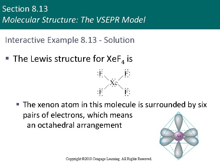 Section 8. 13 Molecular Structure: The VSEPR Model Interactive Example 8. 13 - Solution
