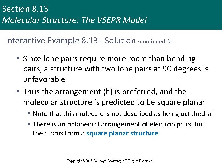 Section 8. 13 Molecular Structure: The VSEPR Model Interactive Example 8. 13 - Solution