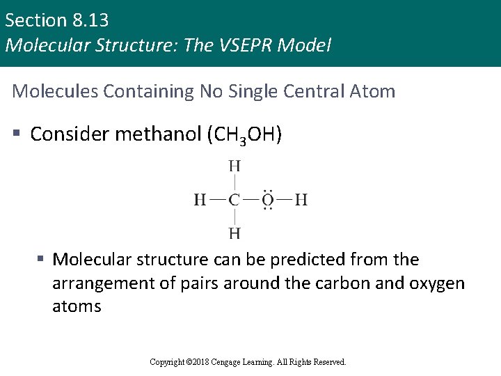 Section 8. 13 Molecular Structure: The VSEPR Model Molecules Containing No Single Central Atom