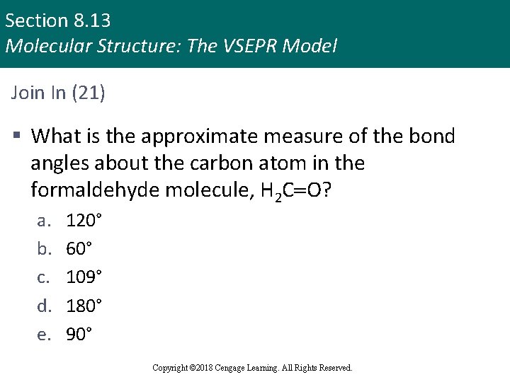 Section 8. 13 Molecular Structure: The VSEPR Model Join In (21) § What is