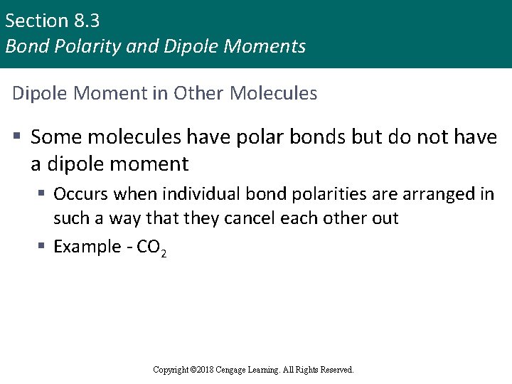 Section 8. 3 Bond Polarity and Dipole Moments Dipole Moment in Other Molecules §