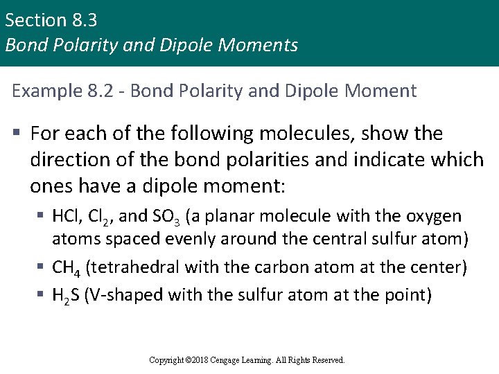 Section 8. 3 Bond Polarity and Dipole Moments Example 8. 2 - Bond Polarity