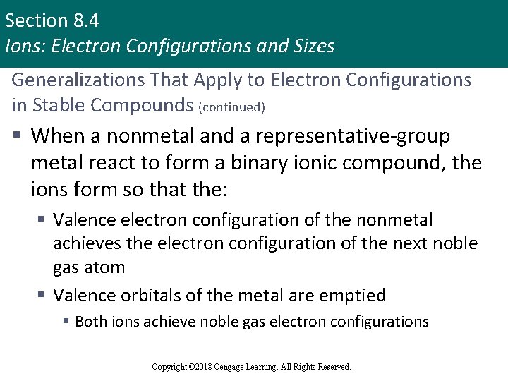 Section 8. 4 Ions: Electron Configurations and Sizes Generalizations That Apply to Electron Configurations