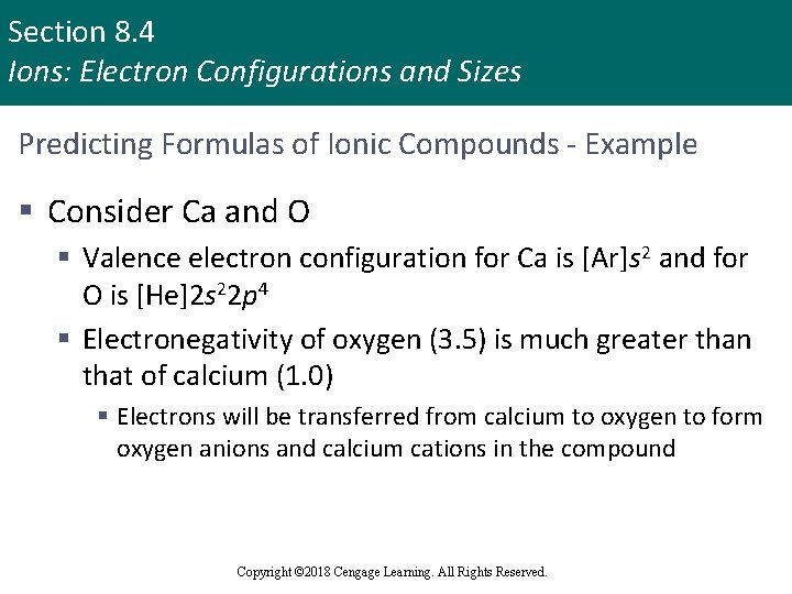 Section 8. 4 Ions: Electron Configurations and Sizes Predicting Formulas of Ionic Compounds -