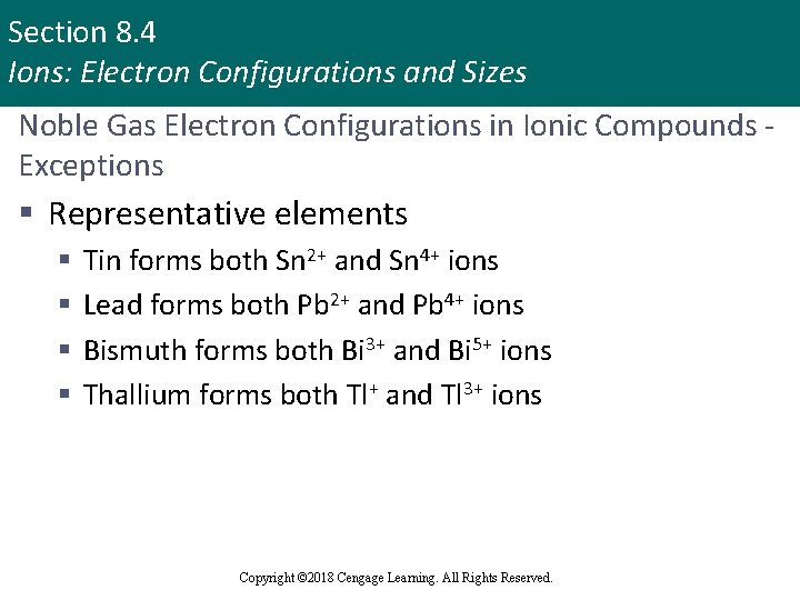 Section 8. 4 Ions: Electron Configurations and Sizes Noble Gas Electron Configurations in Ionic
