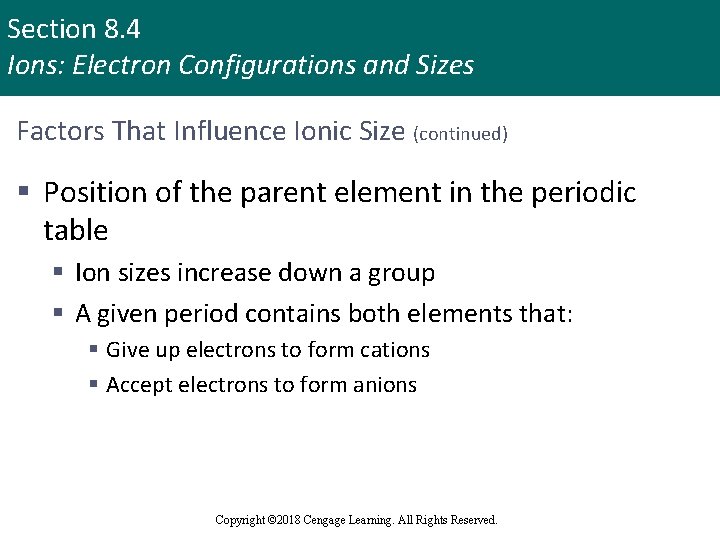 Section 8. 4 Ions: Electron Configurations and Sizes Factors That Influence Ionic Size (continued)