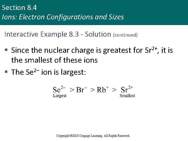 Section 8. 4 Ions: Electron Configurations and Sizes Interactive Example 8. 3 - Solution