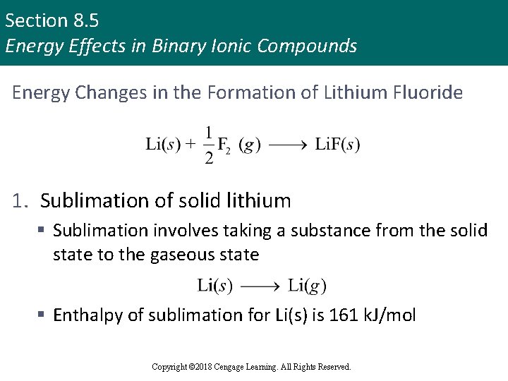 Section 8. 5 Energy Effects in Binary Ionic Compounds Energy Changes in the Formation