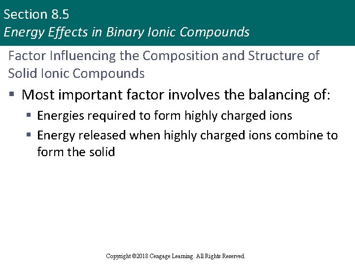Section 8. 5 Energy Effects in Binary Ionic Compounds Factor Influencing the Composition and