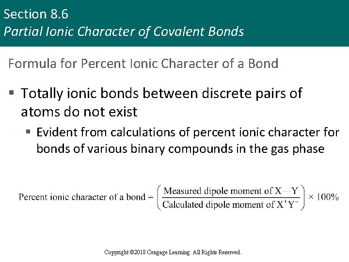 Section 8. 6 Partial Ionic Character of Covalent Bonds Formula for Percent Ionic Character