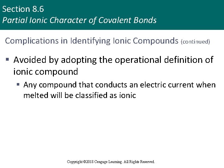 Section 8. 6 Partial Ionic Character of Covalent Bonds Complications in Identifying Ionic Compounds
