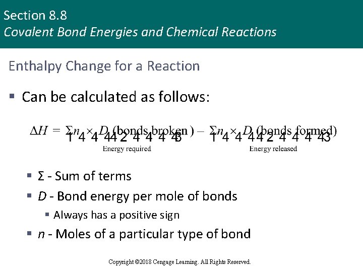 Section 8. 8 Covalent Bond Energies and Chemical Reactions Enthalpy Change for a Reaction