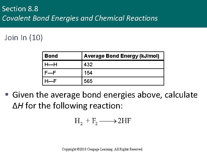 Section 8. 8 Covalent Bond Energies and Chemical Reactions Join In (10) Bond Average