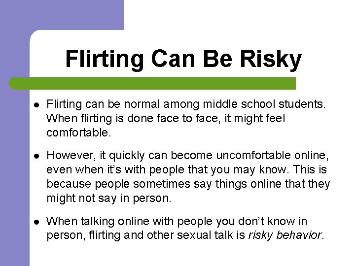 Flirting Can Be Risky l Flirting can be normal among middle school students. When