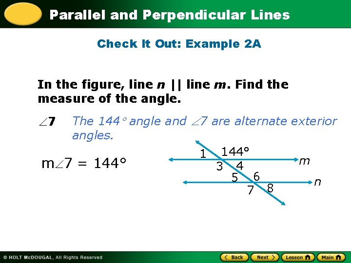 Parallel and Perpendicular Lines Check It Out: Example 2 A In the figure, line