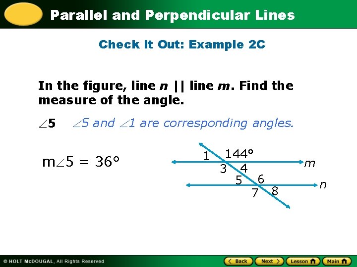 Parallel and Perpendicular Lines Check It Out: Example 2 C In the figure, line