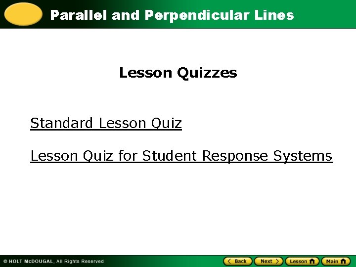 Parallel and Perpendicular Lines Lesson Quizzes Standard Lesson Quiz for Student Response Systems 