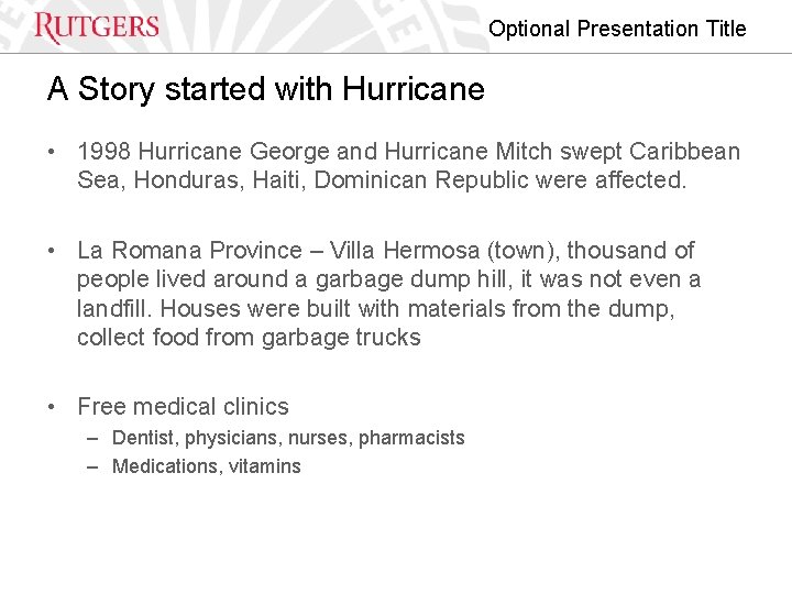 Optional Presentation Title A Story started with Hurricane • 1998 Hurricane George and Hurricane